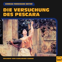 Die Versuchung des Pescara - Conrad Ferdinand Meyer - Hörbuch