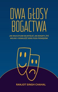 Dwa Głosy Bogactwa - Ranjot Singh Chahal - E-Book