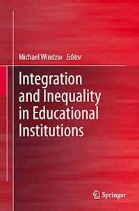 Integration and Inequality in Educational Institutions -  - E-Book
