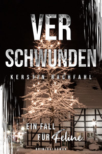 Ein Fall für Feline - Verschwunden - Kerstin Rachfahl - E-Book