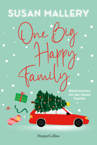 One Big Happy Family - Weihnachten mit der lieben Familie - Susan Mallery - E-Book
