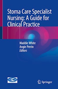 Stoma Care Specialist Nursing: A Guide for Clinical Practice -  - E-Book