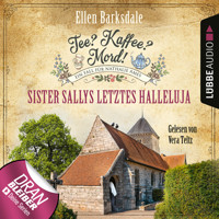 Sister Sallys letztes Halleluja - Nathalie Ames ermittelt - Tee? Kaffee? Mord!, Folge 19 (Ungekürzt) - Ellen Barksdale - Hörbuch