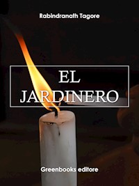 El jardinero - Rabindranath Tagore - E-Book