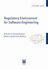 Regulatory Environment for Software Engineering - Stefan Geis - E-Book