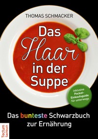 Das Haar in der Suppe - Thomas Schmacker - E-Book