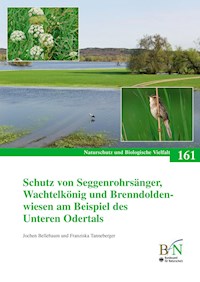 Schutz von Seggenrohrsänger, Wachtelkönig und Brenndoldenwiesen am Beispiel des Unteren Odertals -  - E-Book