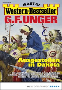 G. F. Unger Western-Bestseller 2424 - G. F. Unger - E-Book