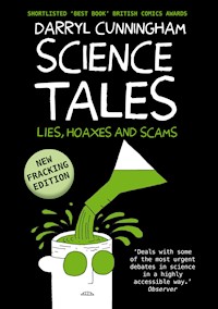 Science Tales - Darryl Cunningham - E-Book