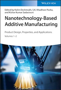 Nanotechnology-Based Additive Manufacturing -  - E-Book