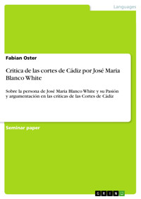Critica de las cortes de Cádiz por José Maria Blanco White - Fabian Oster - E-Book