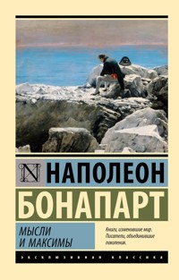 Мысли и максимы - Наполеон Бонапарт - E-Book