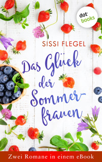 Das Glück der Sommerfrauen - Sissi Flegel - E-Book
