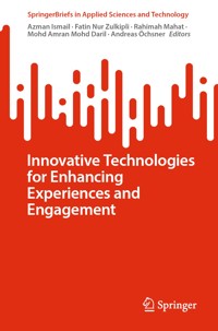 Innovative Technologies for Enhancing Experiences and Engagement - - E-Book