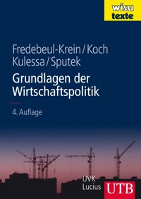 Grundlagen der Wirtschaftspolitik - Markus Fredebeul-Krein - E-Book
