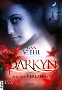 Darkyn - Blindes Verlangen - Lynn Viehl - E-Book