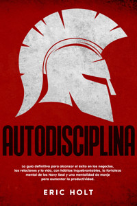 Autodisciplina - Eric Holt - E-Book