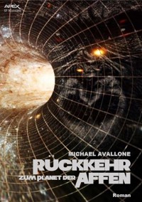 RÜCKKEHR ZUM PLANET DER AFFEN - Michael Avallone - E-Book