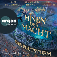 Der Blutsturm - Minen der Macht, Band 4 (Ungekürzte Lesung) - Bernhard Hennen - Hörbuch