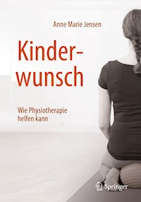Kinderwunsch - Wie Physiotherapie helfen kann - Anne Marie Jensen - E-Book