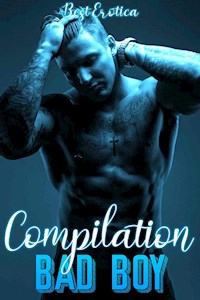 Compilation BAD BOY - Best Erotica - E-Book