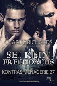 Sei kein Frechdachs - Charlie Richards - E-Book