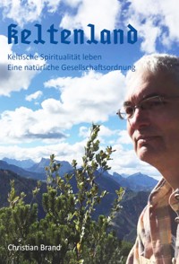 Keltenland - Christian Brand - E-Book