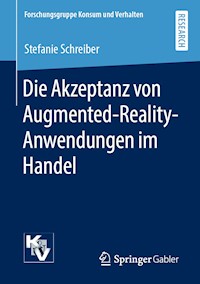 Die Akzeptanz von Augmented-Reality-Anwendungen im Handel - Stefanie Schreiber - E-Book