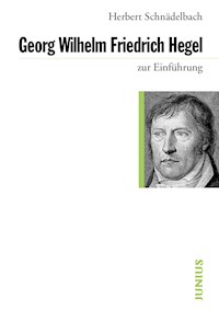 Georg Wilhelm Friedrich Hegel - Herbert Schnädelbach - E-Book