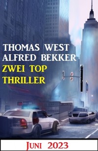 Zwei Top Thriller Juni 2023 - Alfred Bekker - E-Book
