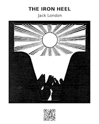 The iron heel - Jack  London - E-Book
