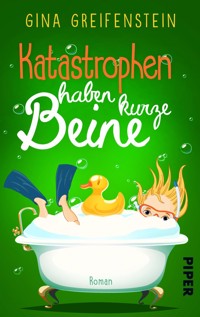Katastrophen haben kurze Beine - Gina Greifenstein - E-Book