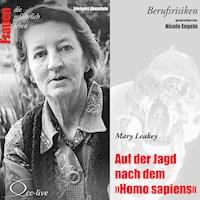 Berufsrisiken - Auf der Jagd nach dem Homo sapiens (Mary Leakey) - Edelgard Abenstein - Hörbuch