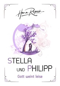 Stella und Philipp - Hana Repová - E-Book