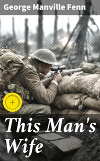 This Man's Wife - George Manville Fenn - E-Book