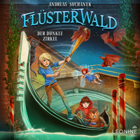 Flüsterwald - Der dunkle Zirkel (Staffel III, Band 2) - Andreas Suchanek - Hörbuch