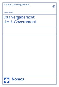 Das Vergaberecht des E-Government - Timo Lörch - E-Book