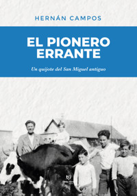 El pionero errante - Hernán Campos - E-Book