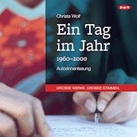 Ein Tag im Jahr - Christa Wolf - Hörbuch