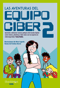 Las aventuras del Equipo Ciber 2 - Yaiza Rubio - E-Book
