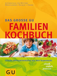 Das große GU Familien-Kochbuch - Dagmar von Cramm - E-Book
