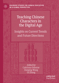 Teaching Chinese Characters in the Digital Age - - E-Book