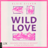 Wild Love - Rose Hill, Teil 1 (Ungekürzt) - Elsie Silver - Hörbuch