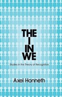 The I in We - Axel Honneth - E-Book