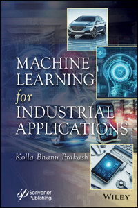 Machine Learning for Industrial Applications -  - E-Book