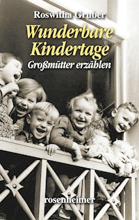 Wunderbare Kindertage - Roswitha Gruber - E-Book