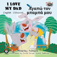 I Love My Dad Αγαπώ τον Μπαμπά μου - Shelley Admont - E-Book