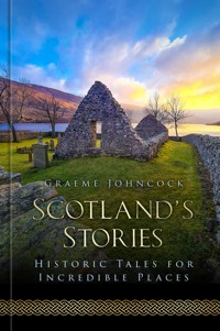 Scotland's Stories - Graeme Johncock - E-Book