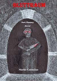 BLUTTRAUM - Marko Cornelius - E-Book