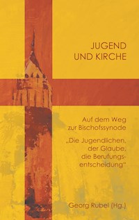 Jugend und Kirche -  - E-Book